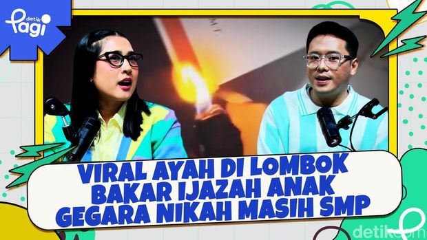 GILA! Ayah di Lombok Bakar Ijazah Anak Karena Nikah di Usia SMP