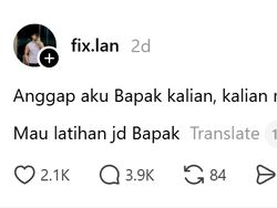 Anggap Aku Bapak Kalian, Kalian Mau Ngomong Apa? Ini Jawaban Netizen
