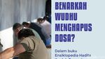 Benarkah Wudhu Menghapus Dosa?