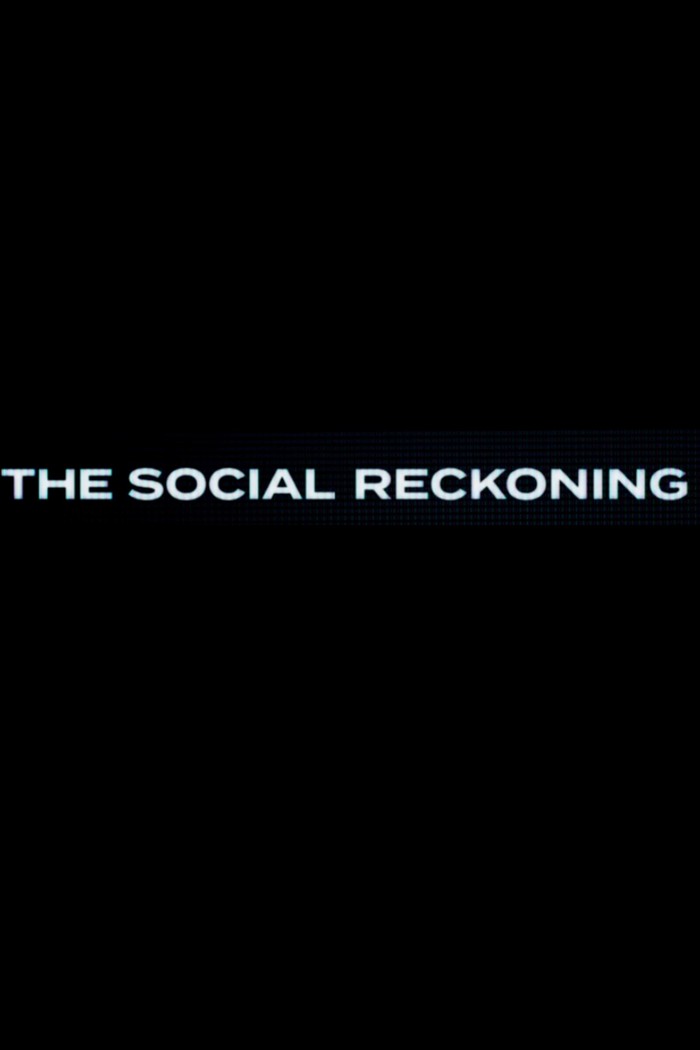 The Social Reckoning