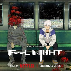 Anime Fool Night Tayang Eksklusif di Netflix