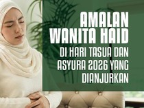 Amalan Wanita Haid di Hari Tasua dan Asyura