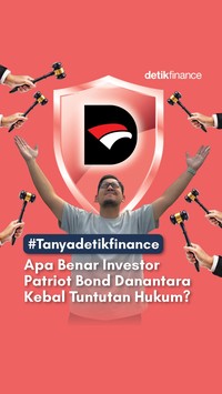 Video #Tanyadetikfinance Apa Benar Investor Patriot Bond Danantara Kebal Tuntutan Hukum?