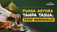 Puasa Asyura Tanpa Tasua, Tetap Dapat Pahala?