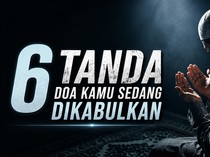 6 Tanda Doa Kamu Sedang Dikabulkan
