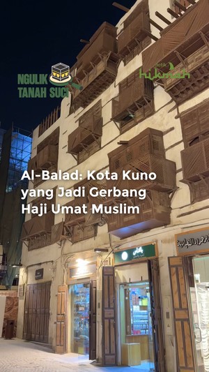 Video Al-Balad: Kota Kuno yang Jadi Gerbang Haji Umat Muslim