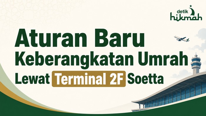 Aturan Baru Keberangkatan Umrah
Lewat Terminal 2F Soetta