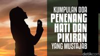 Kumpulan Doa Penenang Hati dan Pikiran yang Mustajab