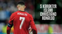 5 Karakter Islami Christiano Ronaldo