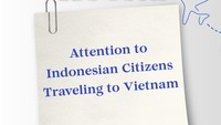 Aturan Baru! WNI ke Vietnam Hanya Dapat Bebas Visa 14 Hari