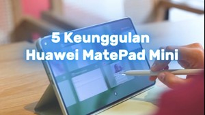 Video: Ini 5 Kelebihan Huawei MatePad Mini 