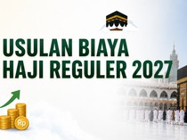 Biaya Haji 2027 Diusulkan Naik, Ini Rincian dan Alasannya