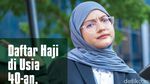 Daftar Haji di Usia 40-an, Kira-kira Berangkat Umur Berapa Ya?