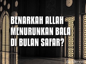 Benarkah Allah Menurunkan Bala di Bulan Safar?