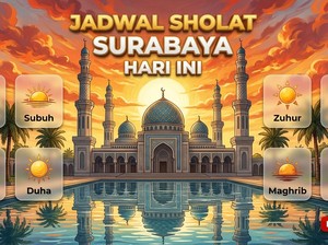 Jadwal Sholat Surabaya dari Subuh hingga Isya Hari Ini