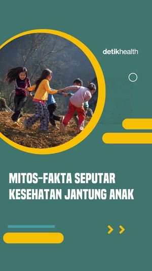 Video: Mitos-Fakta Seputar Kesehatan Jantung Anak
