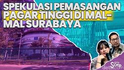 Video: Ramai Pemasangan Pagar di Sekitar Mal di Surabaya, Ada Apa?