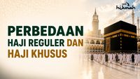 Perbedaan Haji Reguler dan Haji Khusus