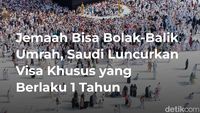 Jemaah Bisa Bolak-Balik Umrah, Saudi Luncurkan Visa Khusus yang Berlaku 1 Tahun