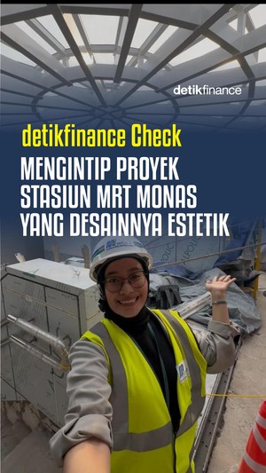 Video detikfinance Check: Mengintip Proyek Stasiun MRT Monas yang Estetik