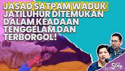 Video: 15 Orang Pelaku Diduga Jadi Dalang Kematian Satpam Waduk Jatiluhur