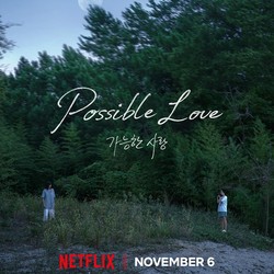 Jadwal Tayang Possible Love di Netflix, Film Terbaru Zo In Sung-Jeon Do Yeon