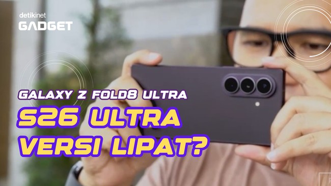 Video: 5 Hal yang Bikin Galaxy Z Fold8 Ultra Layak Pakai Nama Ultra