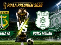 Persebaya vs PSMS Medan Main Jam Berapa? Ini Jadwal Lengkap Piala Presiden 2026