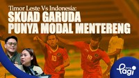 Timor Leste Vs Indonesia: Skuad Garuda Punya Modal Mentereng