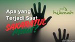 Apa yang Terjadi Saat Sakaratul Maut?