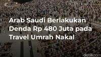 Arab Saudi Berlakukan Denda Rp 480 Juta pada Travel Umrah Nakal