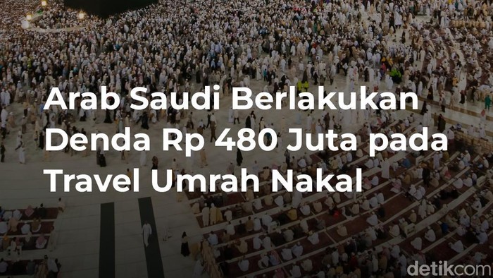 Denda Rp 480 Juta pada Travel Umrah Nakal