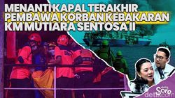 Video: Daftar Terbaru Korban Kebakaran KM Mutiara Sentosa II