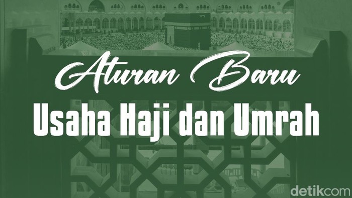 Aturan Baru Usaha Haji dan Umrah