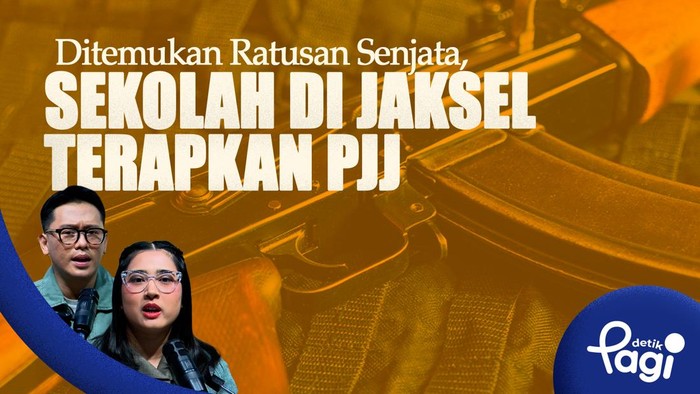 Detik Pagi | Ditemukan Ratusan Senjata, Sekolah di Jaksel Terapkan PJJ