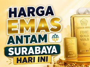 Harga Emas Antam di Surabaya Hari Ini Naik atau Turun?