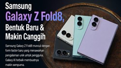 Samsung Galaxy Z Fold8, Bentuk Baru & Makin Canggih