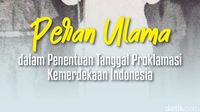 Peran Ulama dalam Penentuan Tanggal Proklamasi Kemerdekaan Indonesia