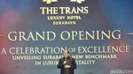 Melihat Kemeriahan Grand Opening  The Trans Luxury Hotel Surabaya