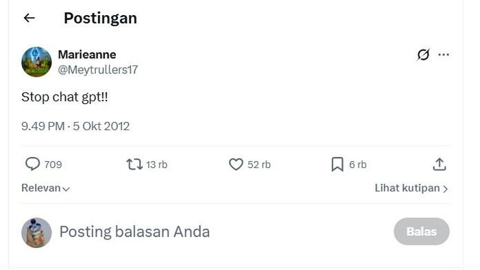 Lagi viral tweet netizen Indonesia yang dikira tweet meramal masa depan kecerdasan buatan. Tweet pada 5 Oktober 2012 itu bertuliskan Stop chat gpt!!.