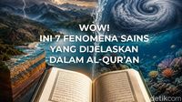 Wow! Ini 7 Fenomena Sains yang Dijelaskan dalam Al-Quran