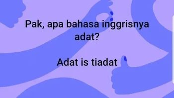 Adat is tiadat. Ketika bahasa Inggris bertemu humor bapak-bapak, hasil terjemahannya malah bikin tepok jidat. Foto: X.com