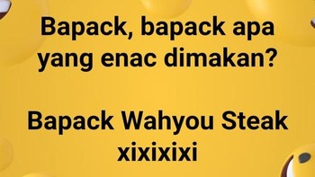 Kalau bapak-bapak sudah mulai bertanya soal makanan, hati-hati dengan jawabannya. Bapack Wahyou Steak sukses bikin gagal serius. Foto: X.com