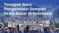 Tonggak Baru Pengelolaan Sampah Skala Besar di Indonesia