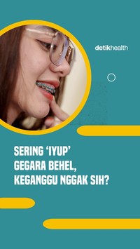 Video: Kata Pengguna Behel soal Momen 'Iyup', Keganggu Nggak Sih?