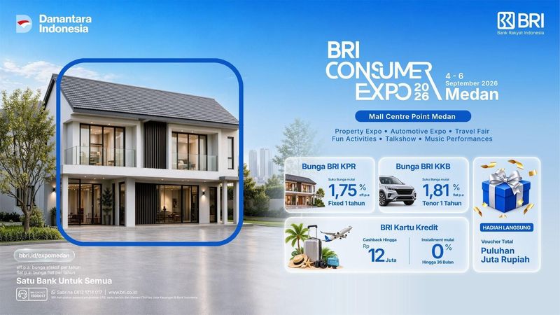 BRI Consumer Expo 2026 Medan, Ada Bunga KPR mulai 1,75% dan KKB 1,81% BRI Consumer Expo 2026 Medan, Ada Bunga KPR mulai 1,75% dan KKB 1,81%