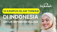 10 Kampus Islam Terbaik di Indonesia 2026