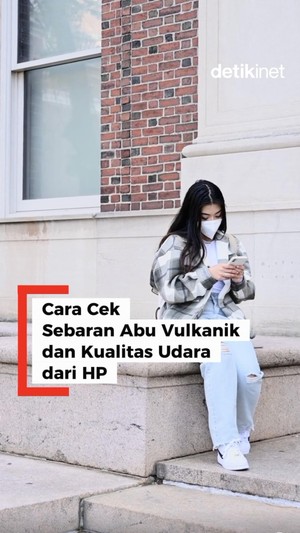 Video Cara Cek Penyebaran Abu Vulkanik dan Kualitas Udara dari HP 