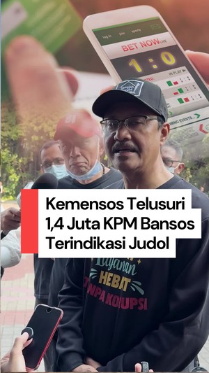 Video Kemensos Telusuri 1,4 Juta KPM Terindikasi Judol, Bansosnya Masih Ditahan