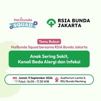 Anak Sering Sakit, Kenali Beda Alergi dan Infeksi di Temu Bubun HaiBunda X RSIA Bunda Jakarta